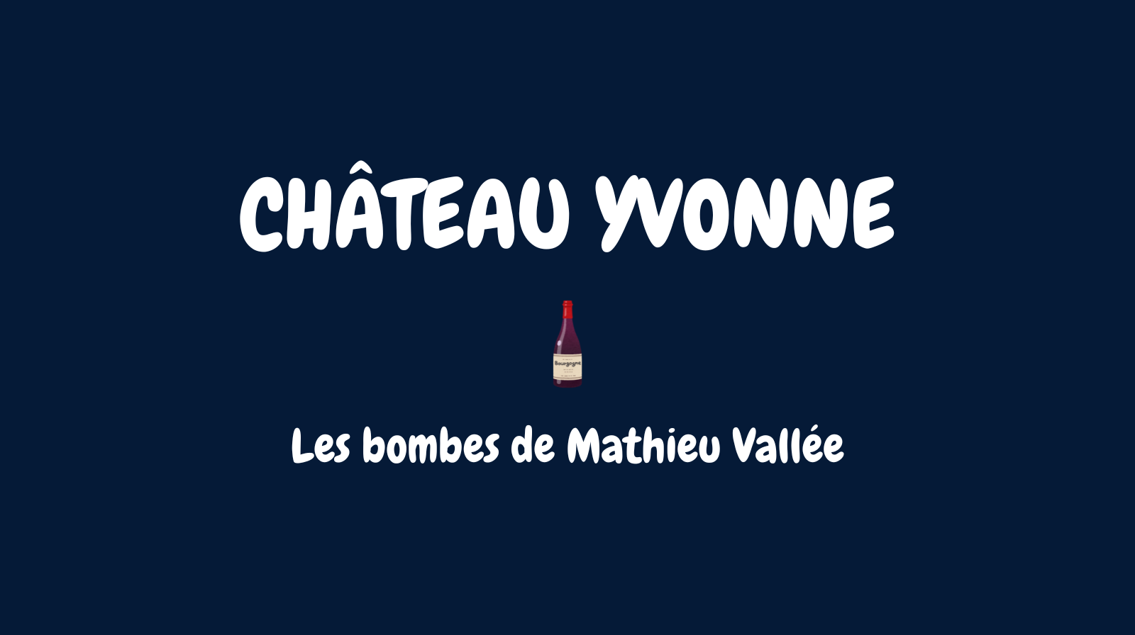 Château Yvonne